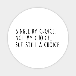 Single by Choice... Magnet